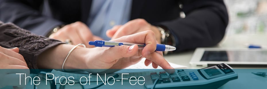 The Pros of No Fee